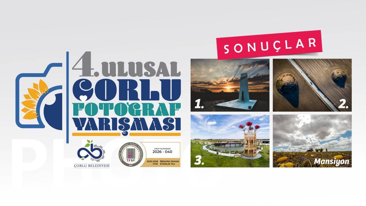 4. Ulusal Çorlu Fotoğraf Yarışması sonuçlandı