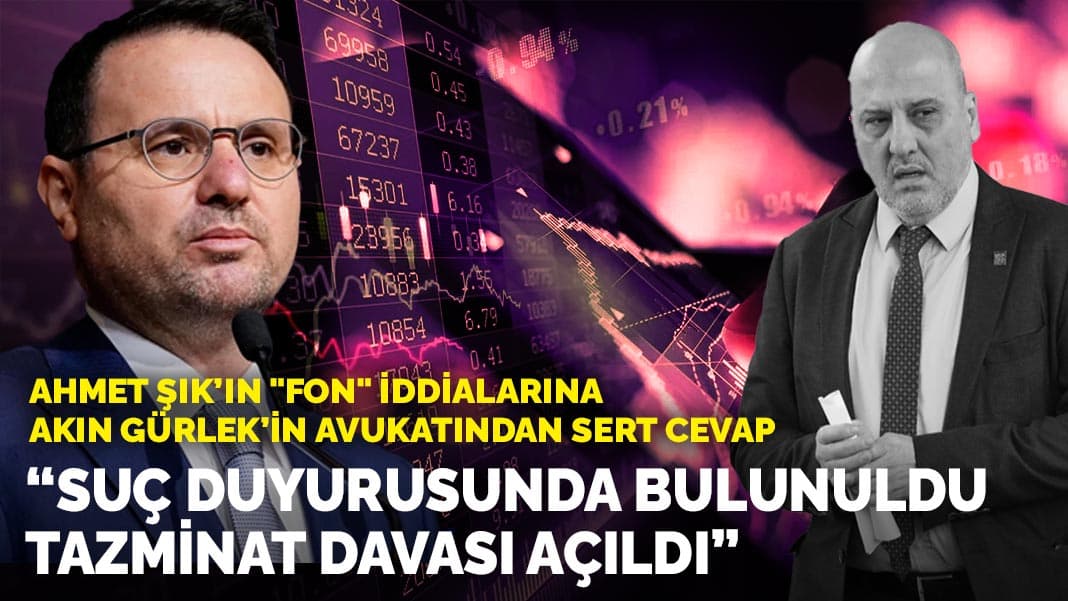 Ahmet Şık’ın "fon" iddialarına Akın Gürlek’in avukatından sert cevap: Suç duyurusunda bulunuldu, tazminat davası açıldı